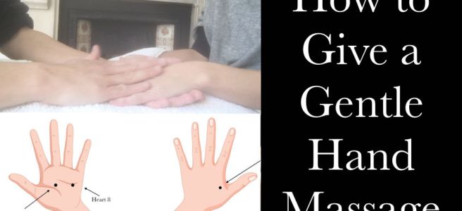 How to give a gentle hand massage